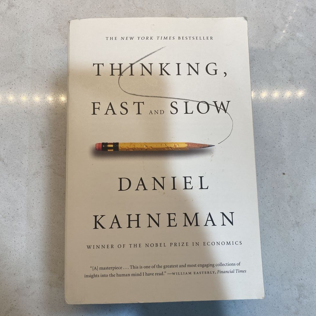 Thinking, Fast and Slow