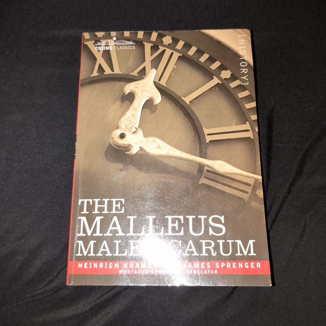 The Malleus Maleficarum of Heinrich Kramer and James Sprenger by