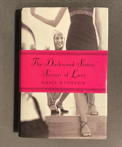 The Dashwood Sisters' Secrets of Love