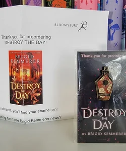 Destroy the Day Preorder incentive Pin