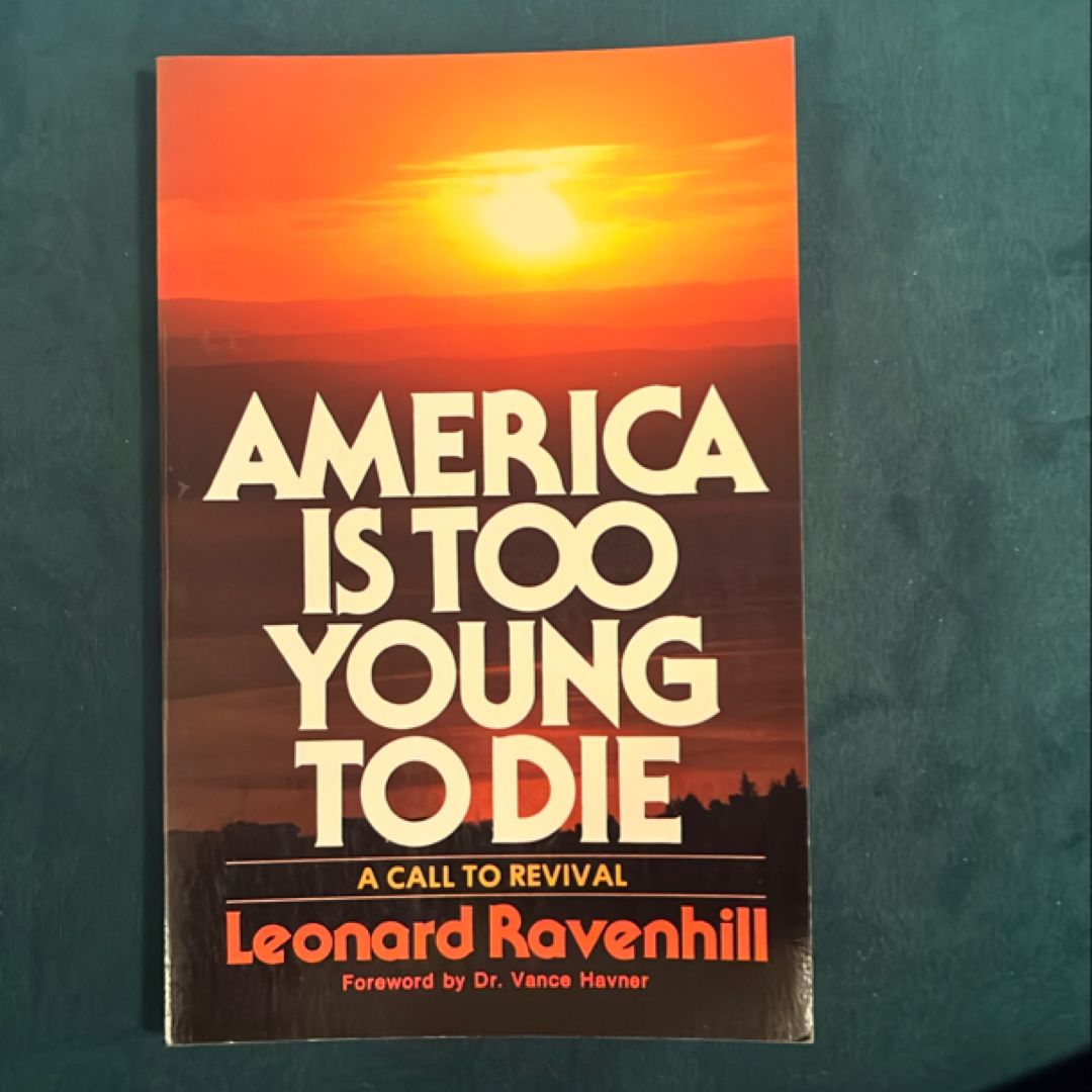 America Is Too Young to Die