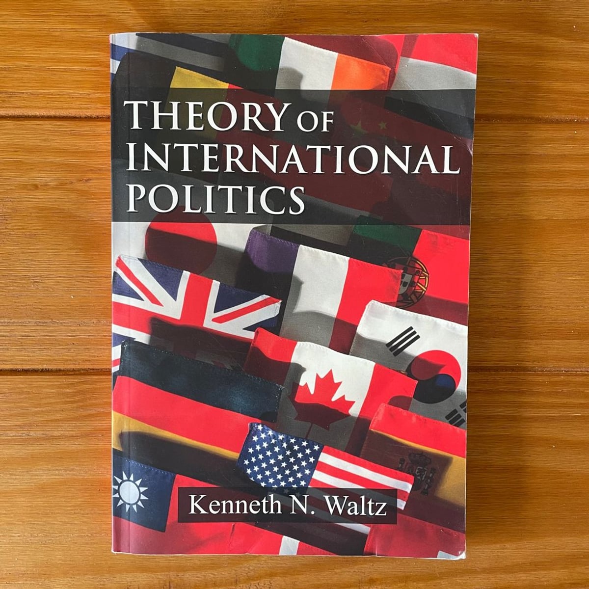 Theory of International Politics by Kenneth N. Waltz