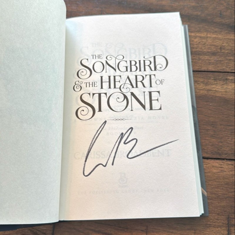 Signed The Songbird and the Heart of Stone