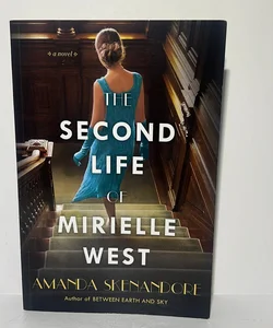 The Second Life of Mirielle West: A Haunting Historical Novel 