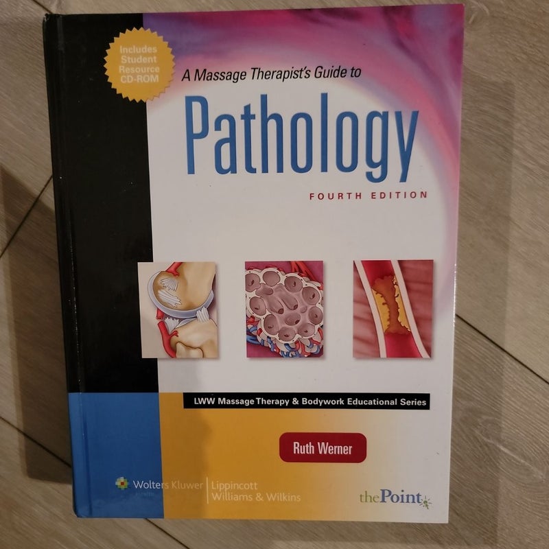 A Massage Therapist's Guide to Pathology