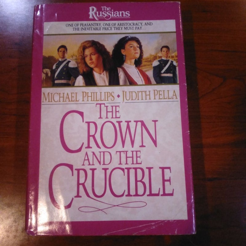 The Crown and the Crucible 