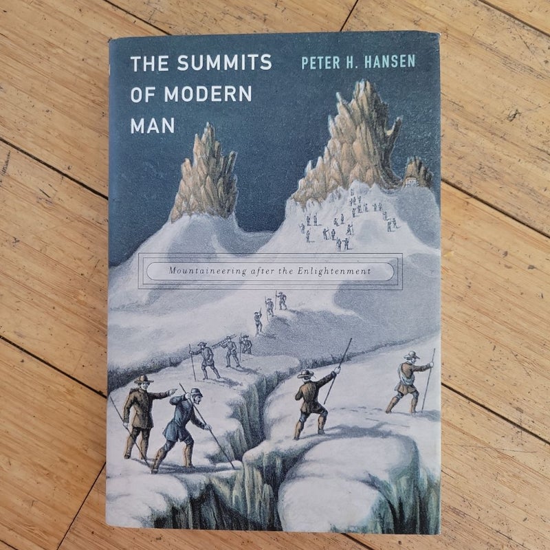 The Summits of Modern Man