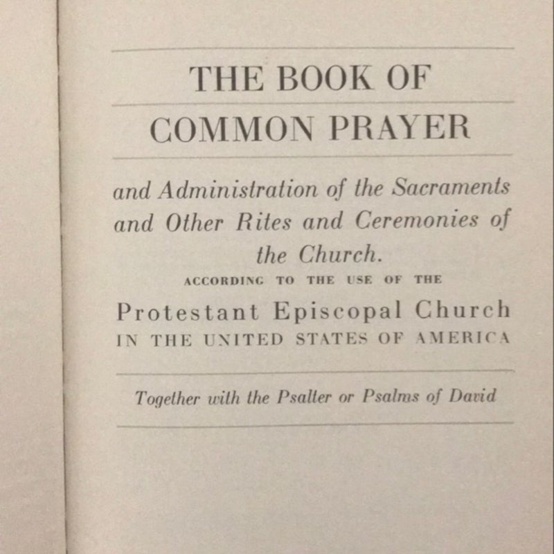 The Book of Common Prayer and administration of the sacraments and other rights and ceremonies of the church