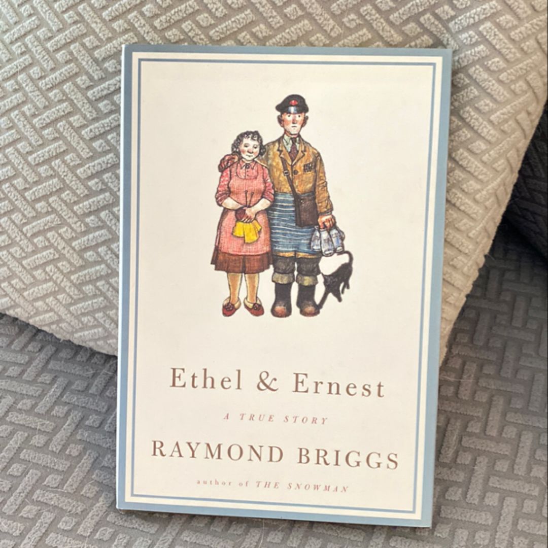 Ethel and Ernest by Raymond Briggs