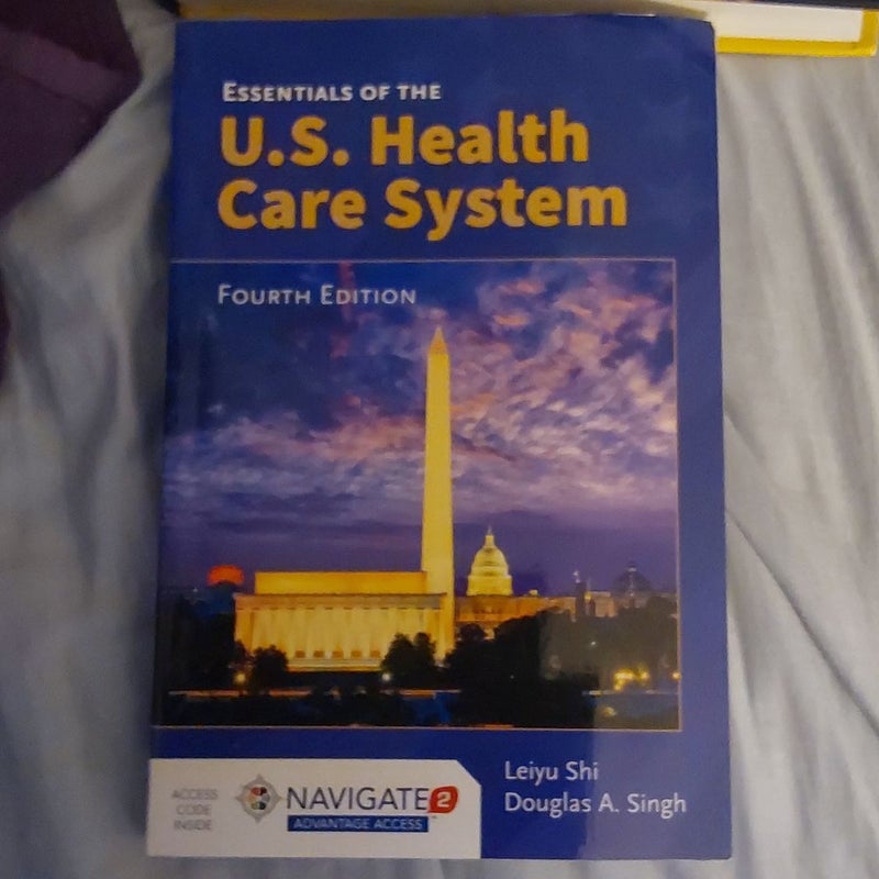 Essentials of the U. S. Health Care System