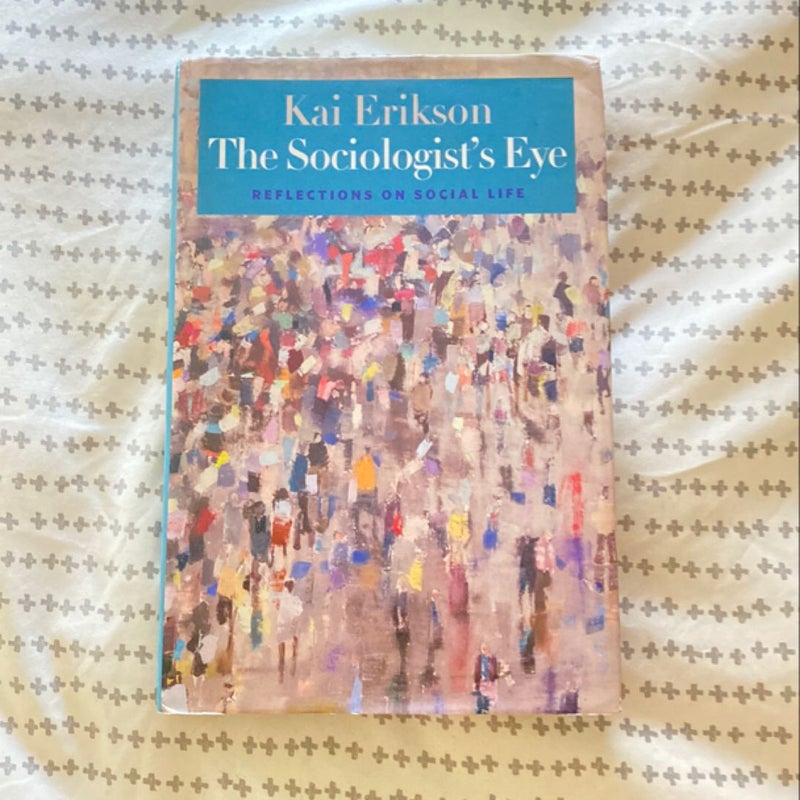 The Sociologist's Eye