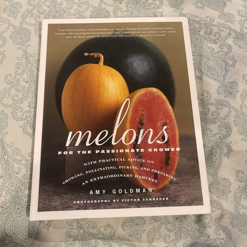 Melons for the Passionate Grower