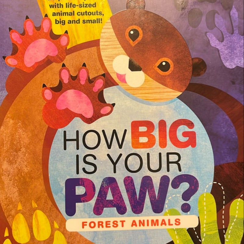 How Big Is Your Paw? Forest Animals