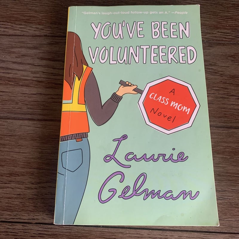 You've Been Volunteered