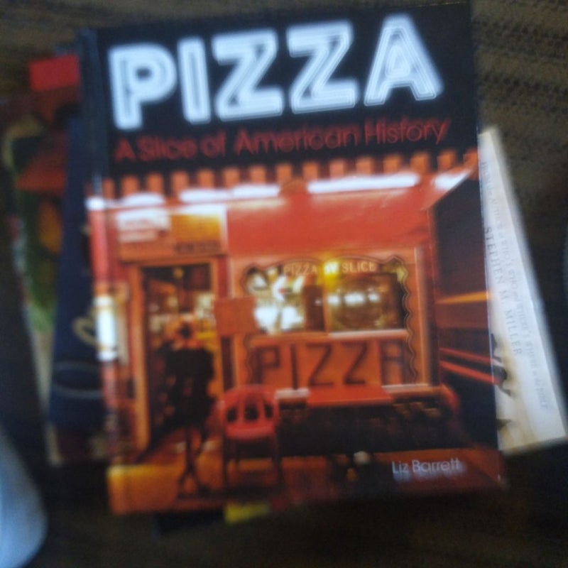 Pizza, a Slice of American History