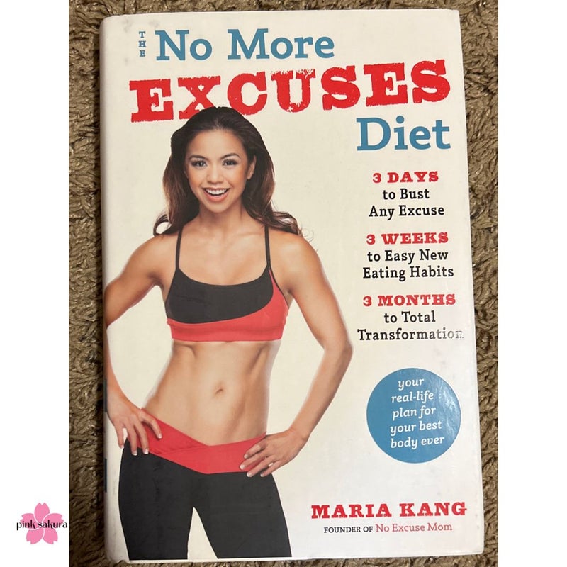 The No More Excuses Diet