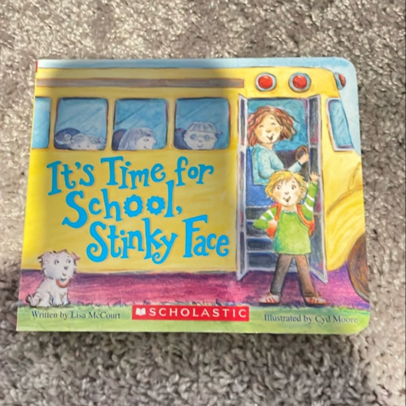 It's Time for School, Stinky Face (a Board Book)