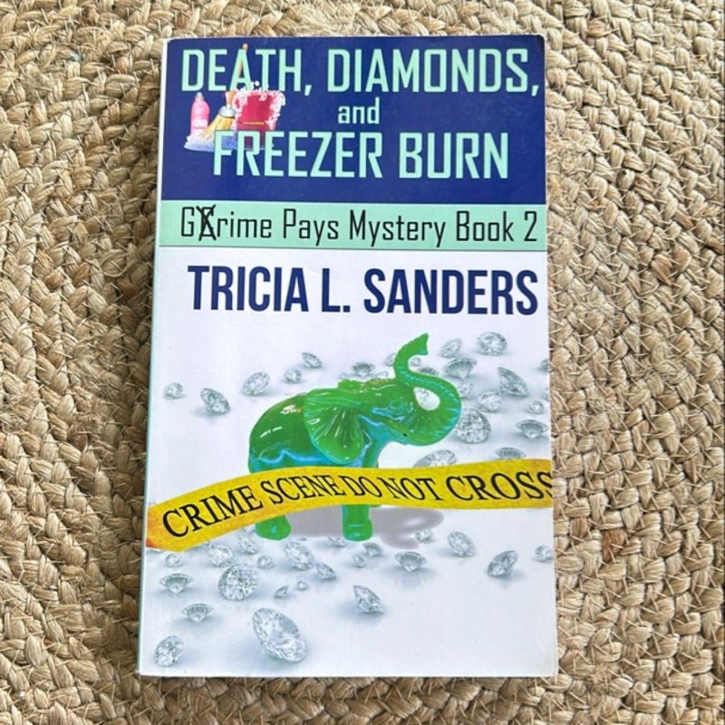 Death, Diamonds, and Freezer Burn
