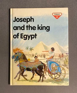 Joseph And The King Of Egypt