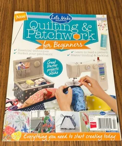 Let’s Make Quilting & Patchwork for Beginners