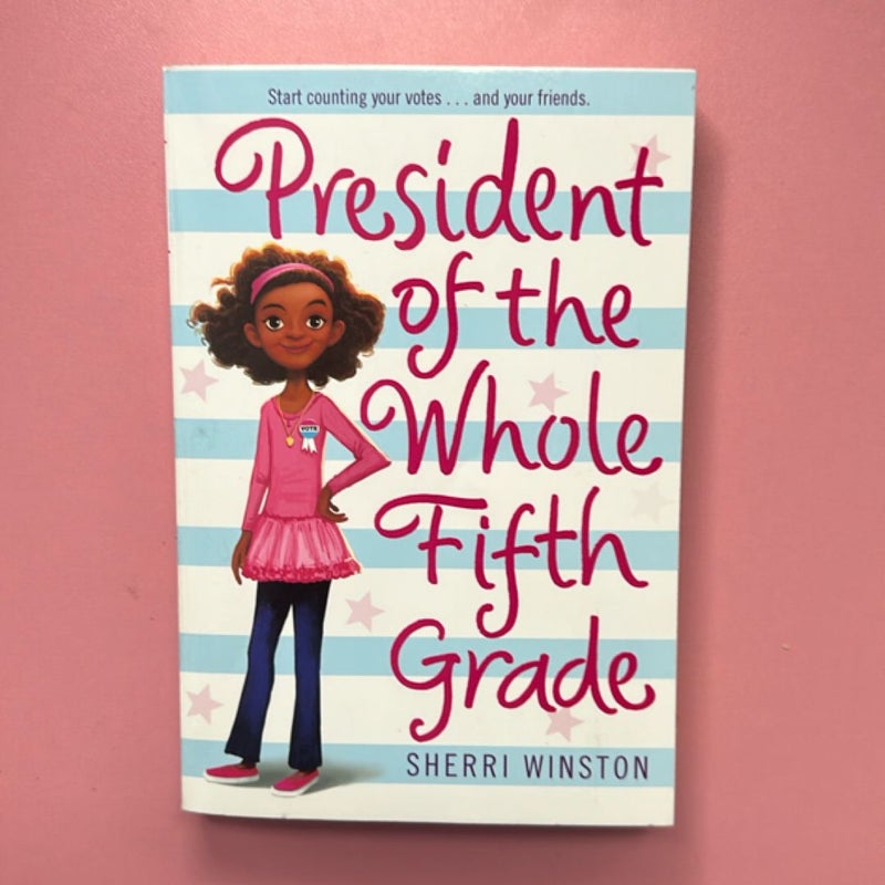 President of the Whole Fifth Grade