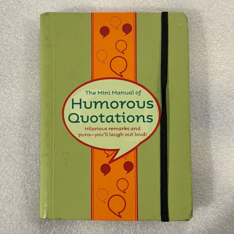 The mini manual of humorous quotations