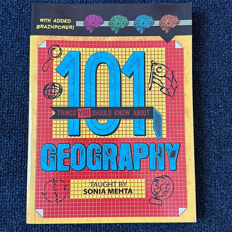 101 Things You Should Know about Geography