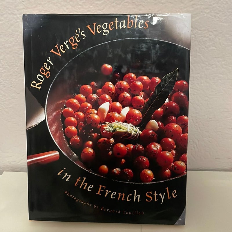 Roger Vergé's Vegetables in the French Style