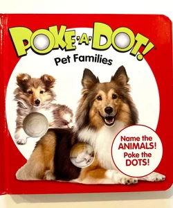 Poke-a-Dot: Pet Families Board Book by Melissa & Doug