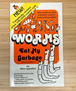 Worms Eat My Garbage