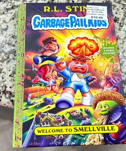 Welcome to Smellville (Garbage Pail Kids Book 1)