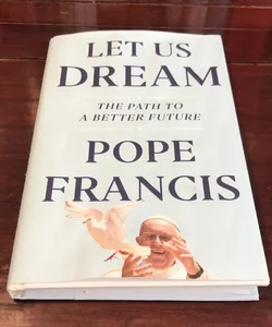 First Edition /1st * Let Us Dream