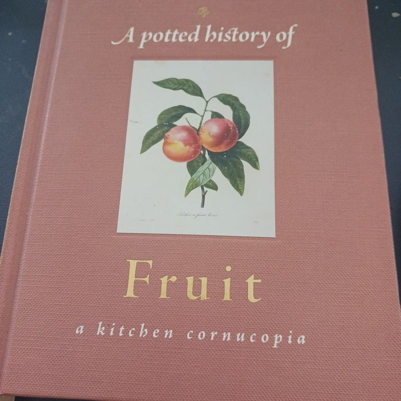 A Potted History of Fruit