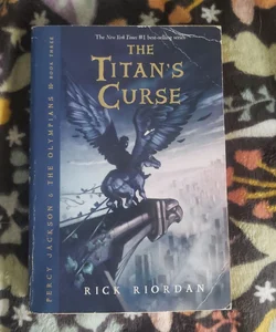 Percy Jackson and the Olympians, Book Three the Titan's Curse (Percy Jackson and the Olympians, Book Three)