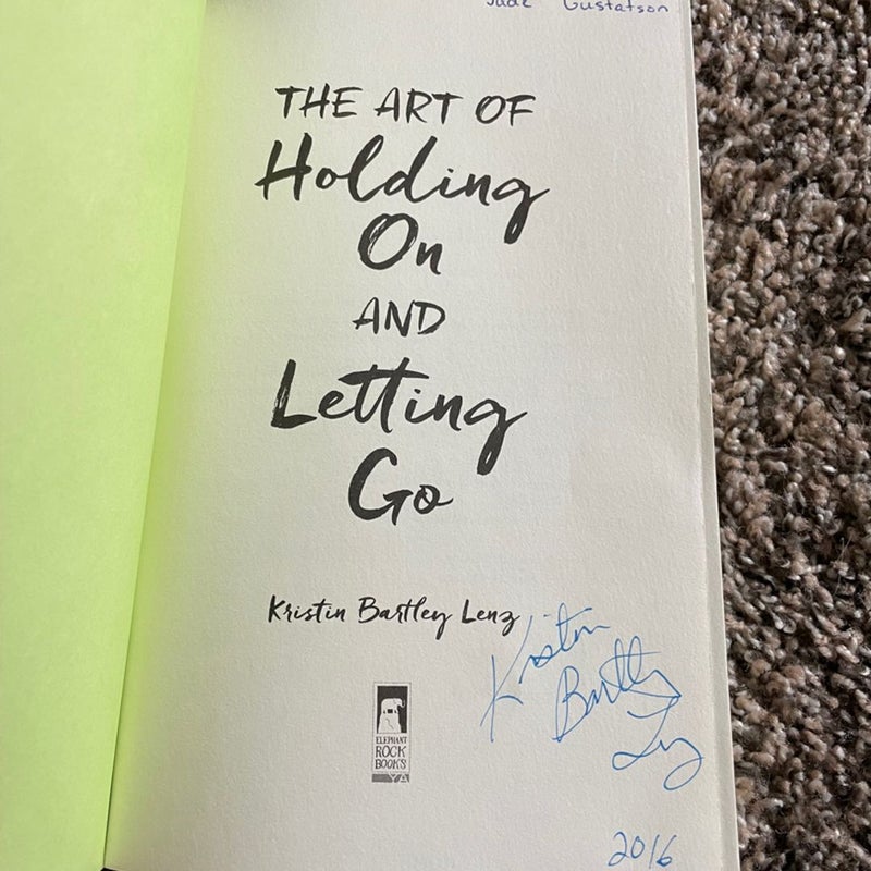 The Art of Holding on and Letting Go