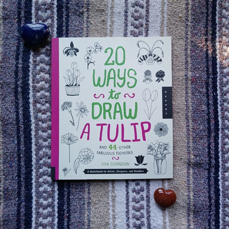 20 Ways to Draw a Tulip and 44 Other Fabulous Flowers