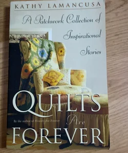 Quilts Are Forever