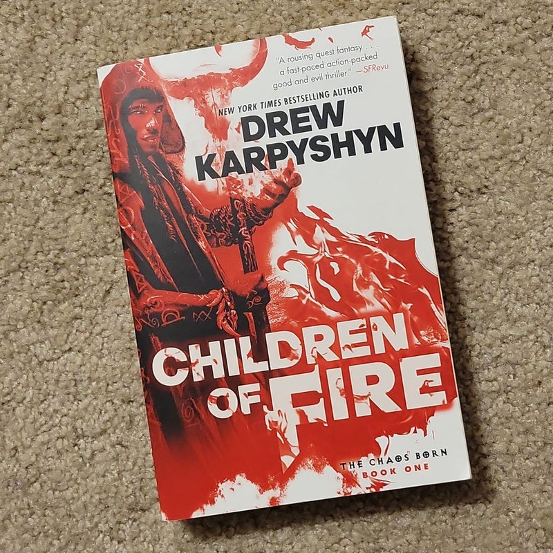 Children of Fire (the Chaos Born, Book One)