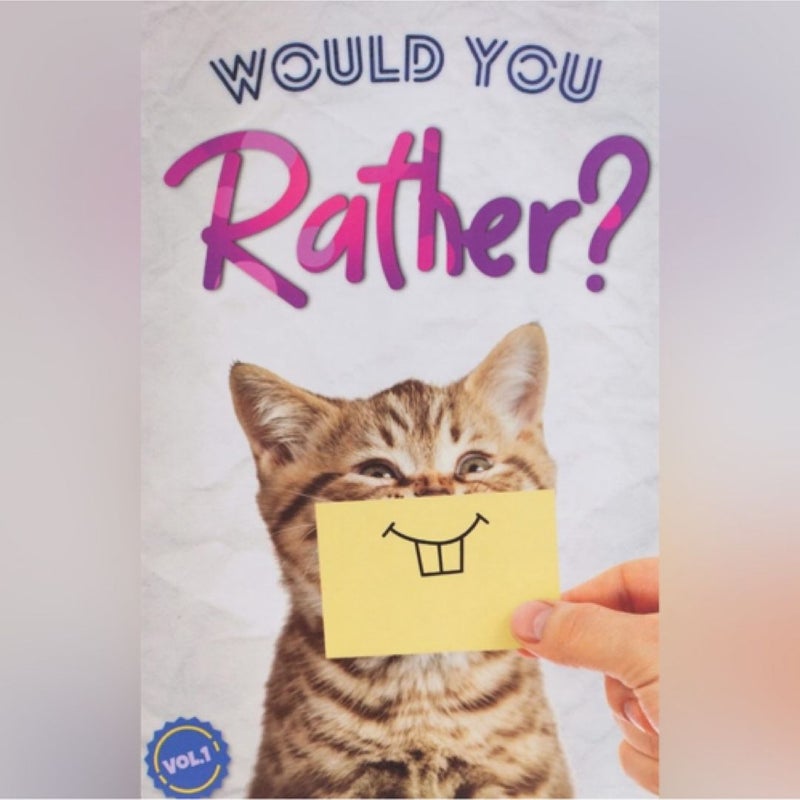 Would You Rather?