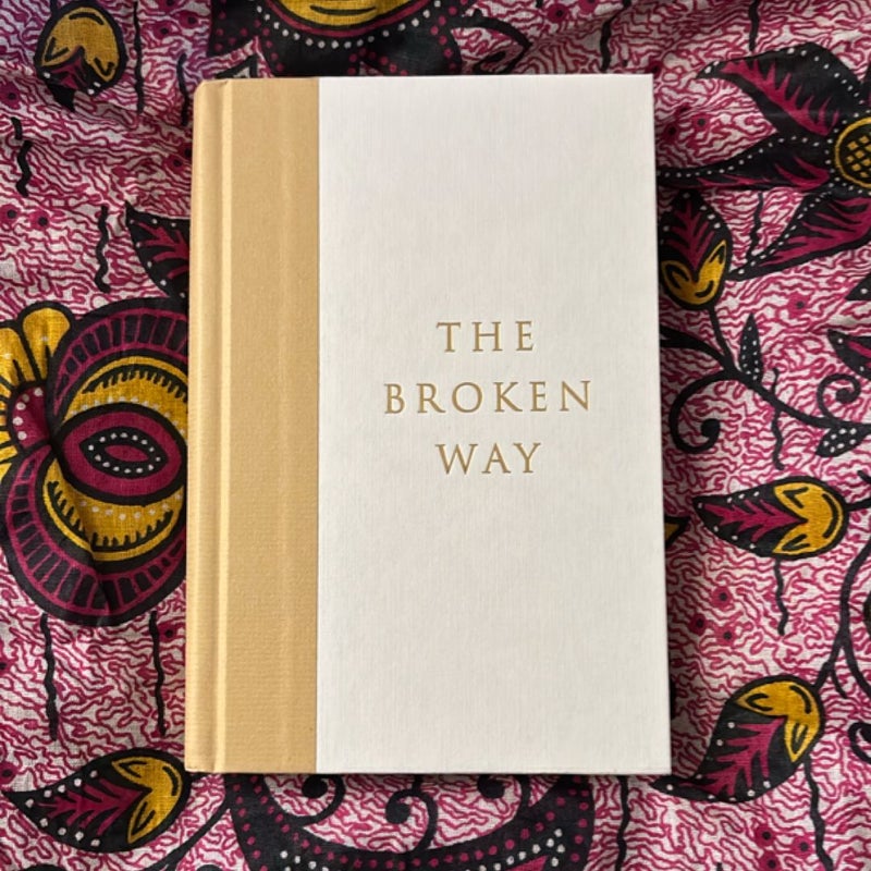 The Broken Way