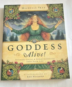 Goddess Alive!