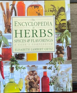 The Encyclopedia of Herbs, Spices, and Flavorings