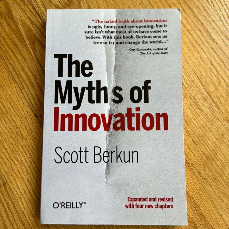 The Myths of Innovation