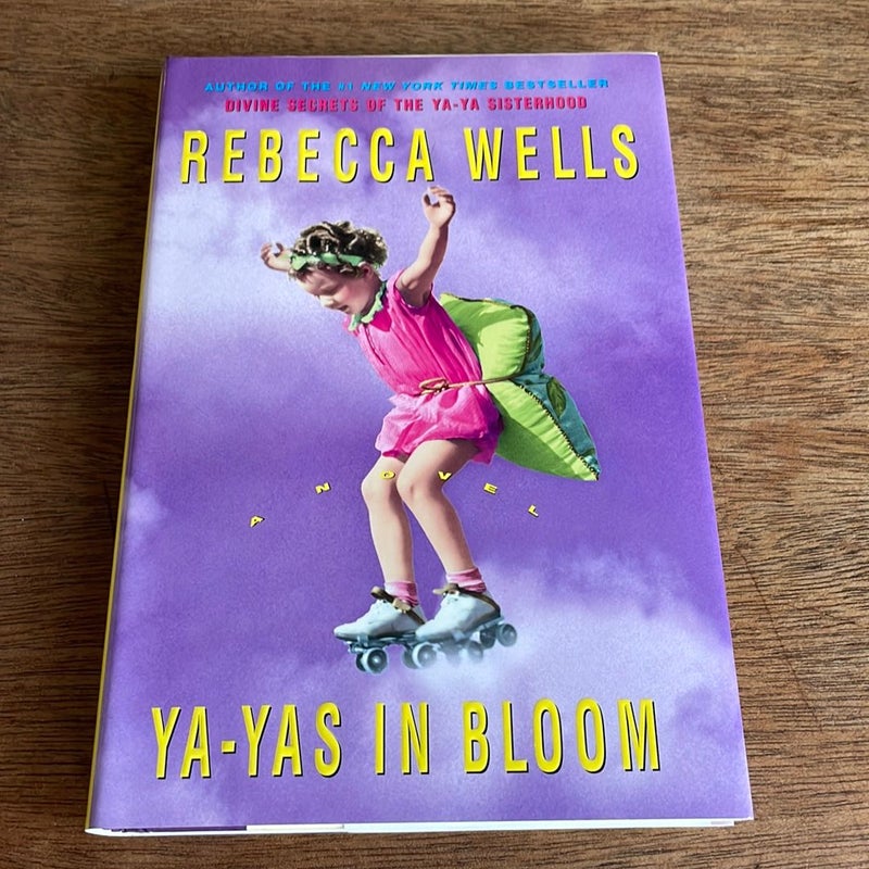 Ya-Yas in Bloom *first edition 