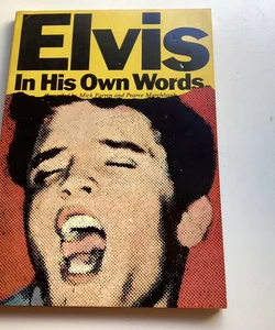 Elvis in his own words