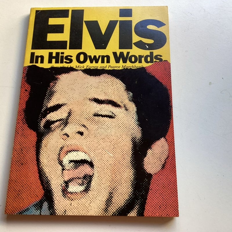 Elvis in his own words