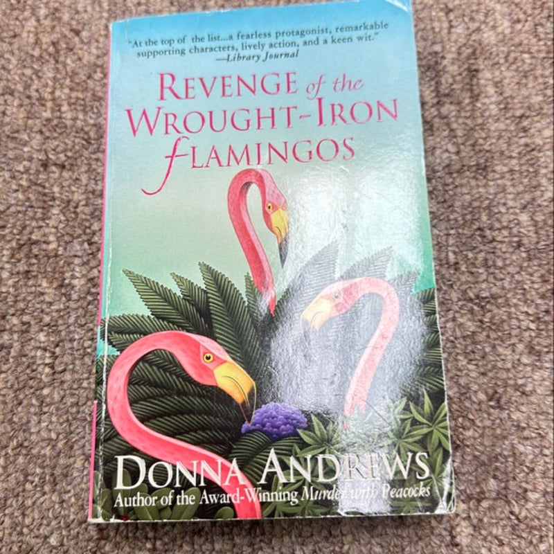 Revenge of the Wrought-Iron Flamingos