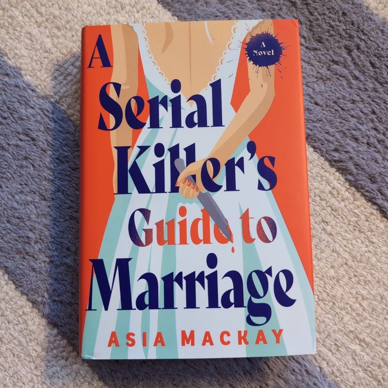 A Serial Killer's Guide to Marriage