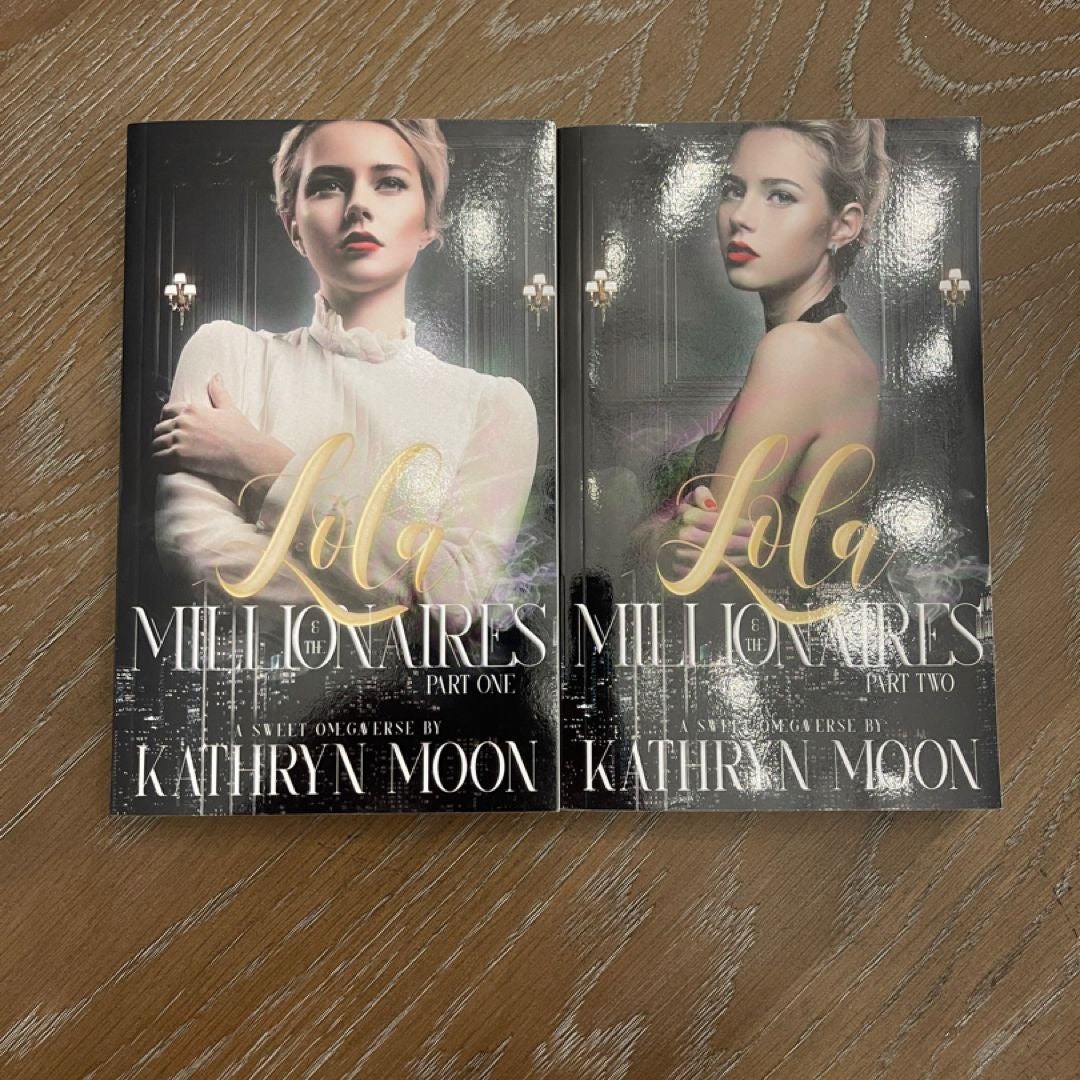 Lola and the Millionaires: Part One and Two
