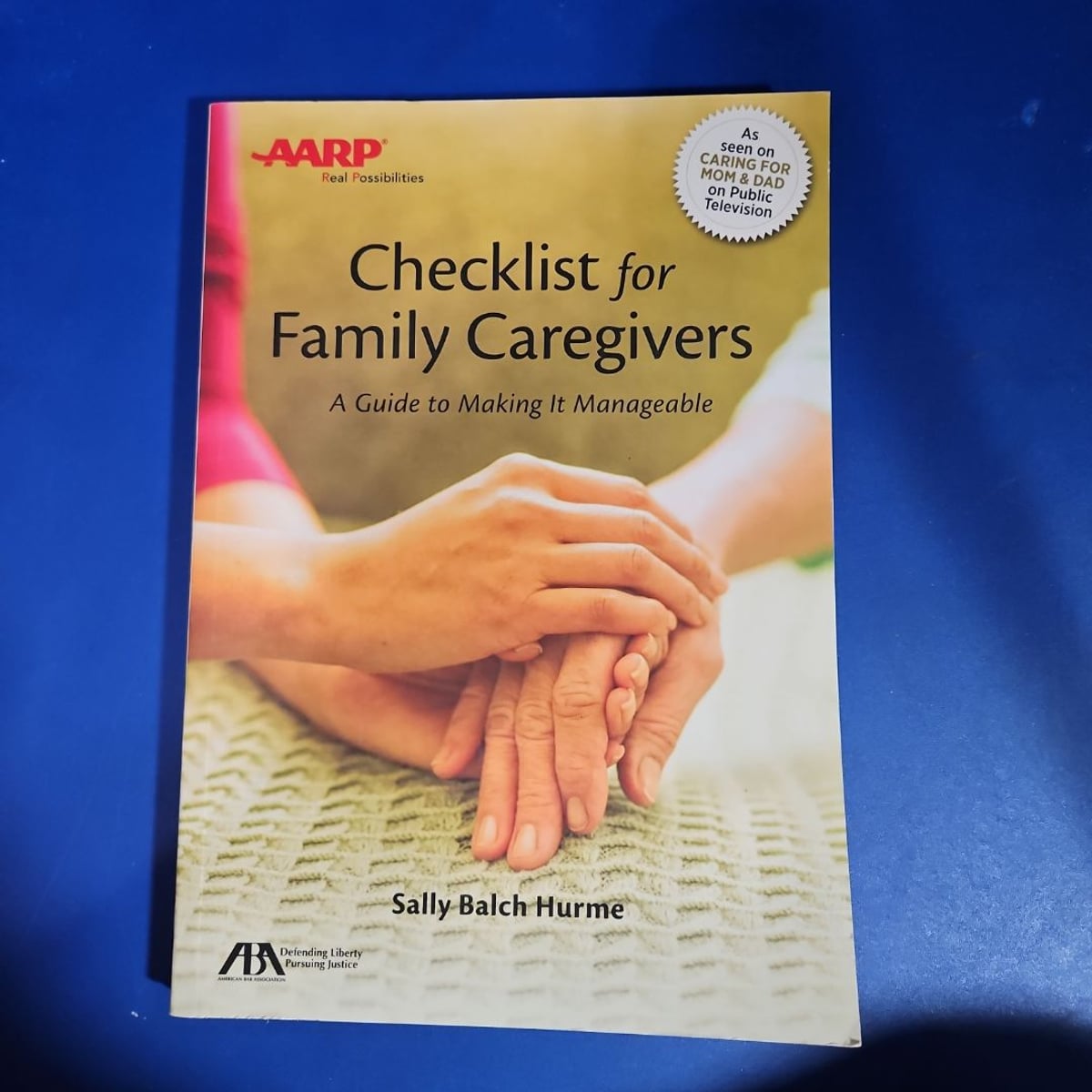 ABA/AARP Checklist for Family Caregivers by Sally Balch Hurme